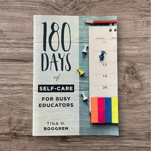 NWT 180 Days‎ of Self-Care for Busy Educators Book